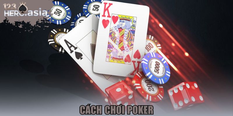 cách chơi Poker