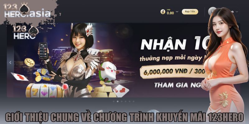 Giới thiệu chung về chương trình khuyến mãi 123hero