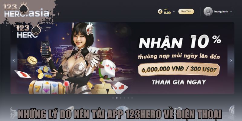 Những lý do nên tải app 123hero về điện thoại 