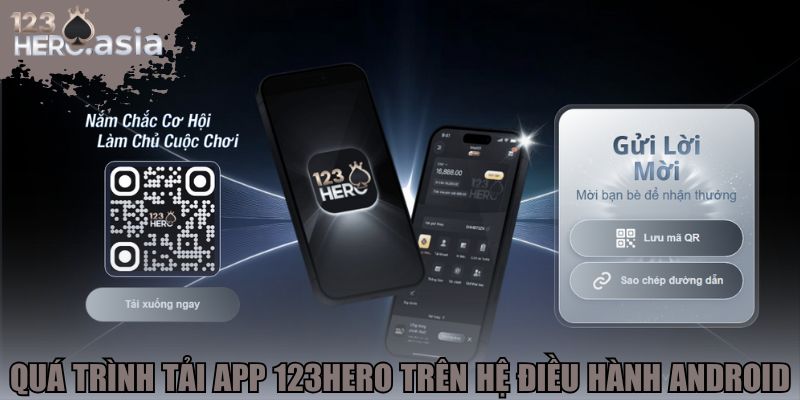 Quá trình tải app 123hero trên hệ điều hành Android