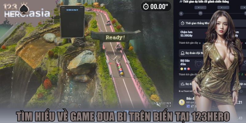 Tìm hiểu về game đua bi trên biển tại 123hero