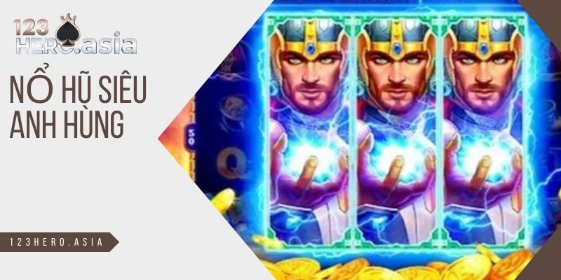 nổ hũ siêu anh hùng